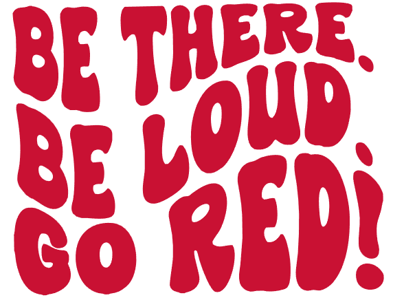"BE THERE, BE LOUD, GO RED!" Customization
