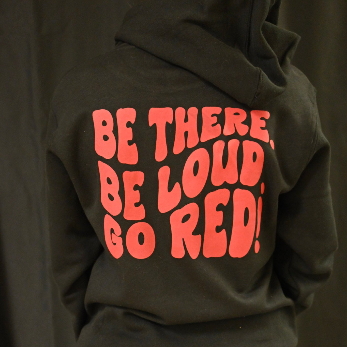 Medium Sentinel Logo on front with "BE THERE BE LOUD GO RED" on Back of Hoodie